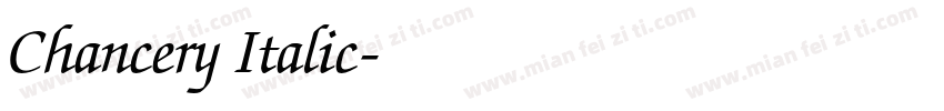 Chancery Italic字体转换